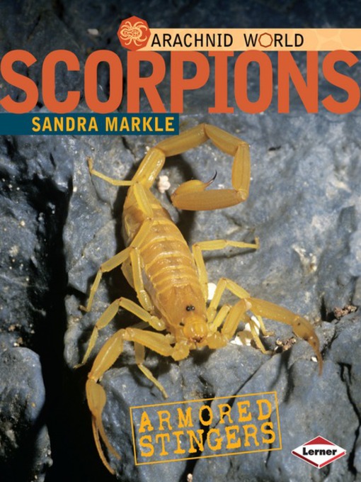 Title details for Scorpions by Sandra Markle - Available
